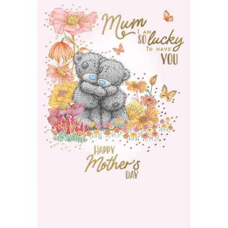 Mum Lucky to Have You Me to You Bear Mother's Day Card £3.59